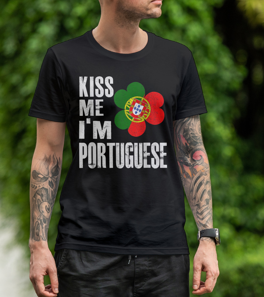 Kiss Me I'm Portuguese St Patrick's Day Shamrock Flag T-Shirt
