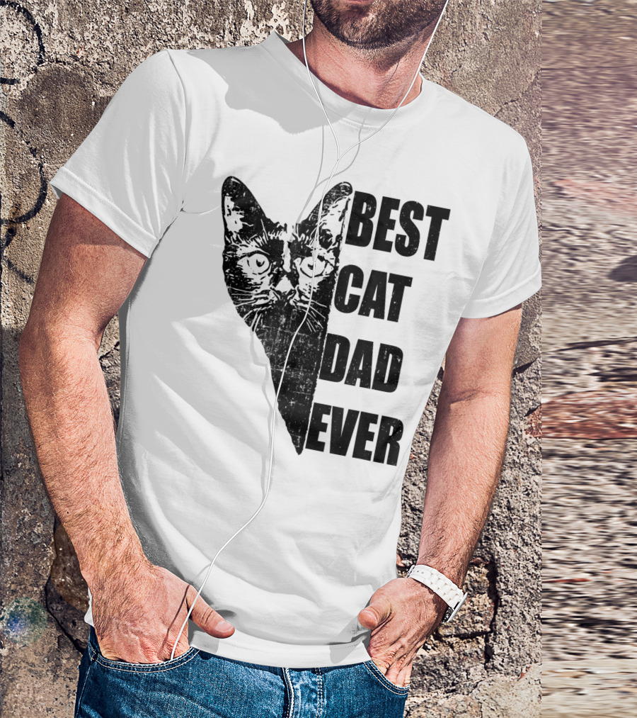 BEST CAT DAD EVER T-Shirt
