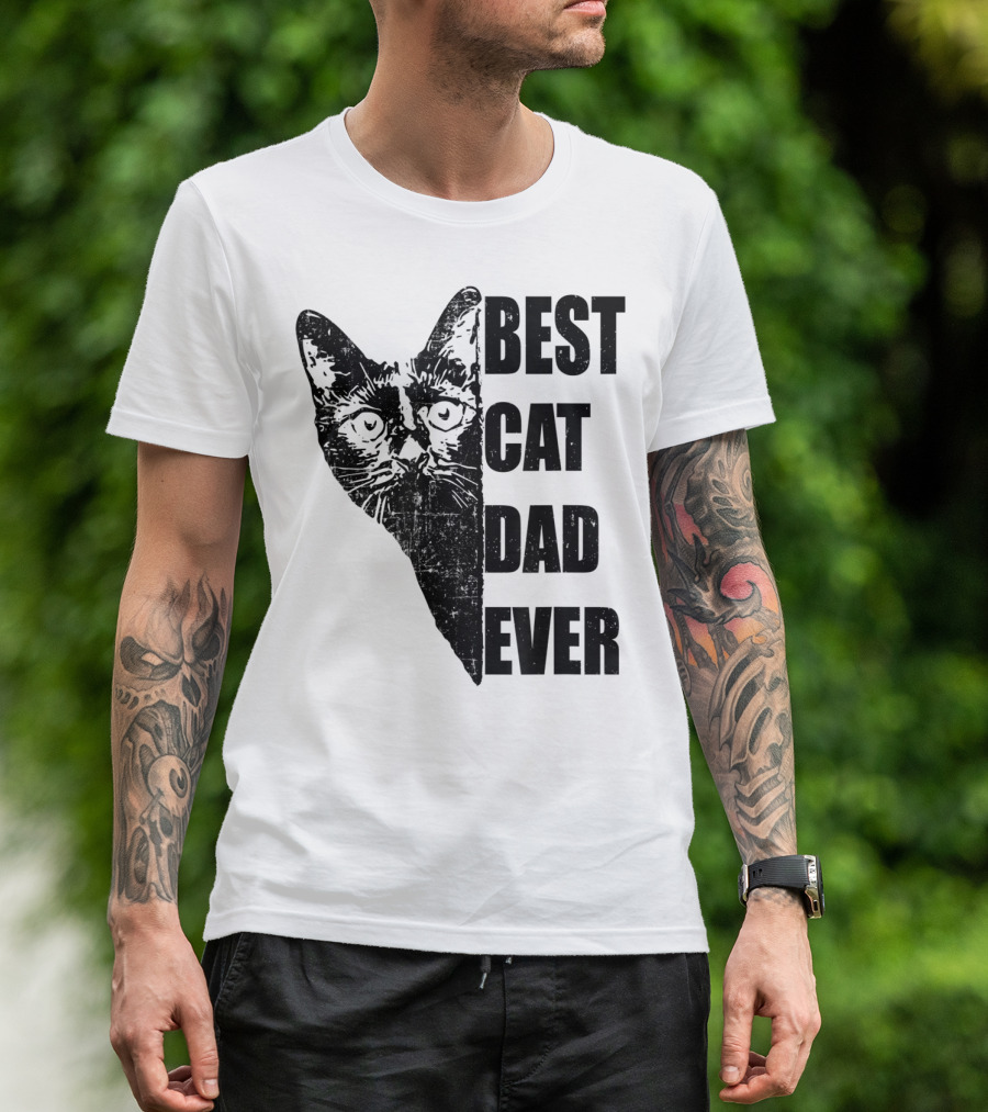 BEST CAT DAD EVER T-Shirt