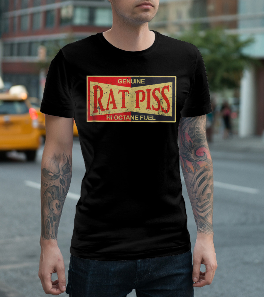 Genuine Rat Piss Hi Octane Fuel Hot Rod T-Shirt