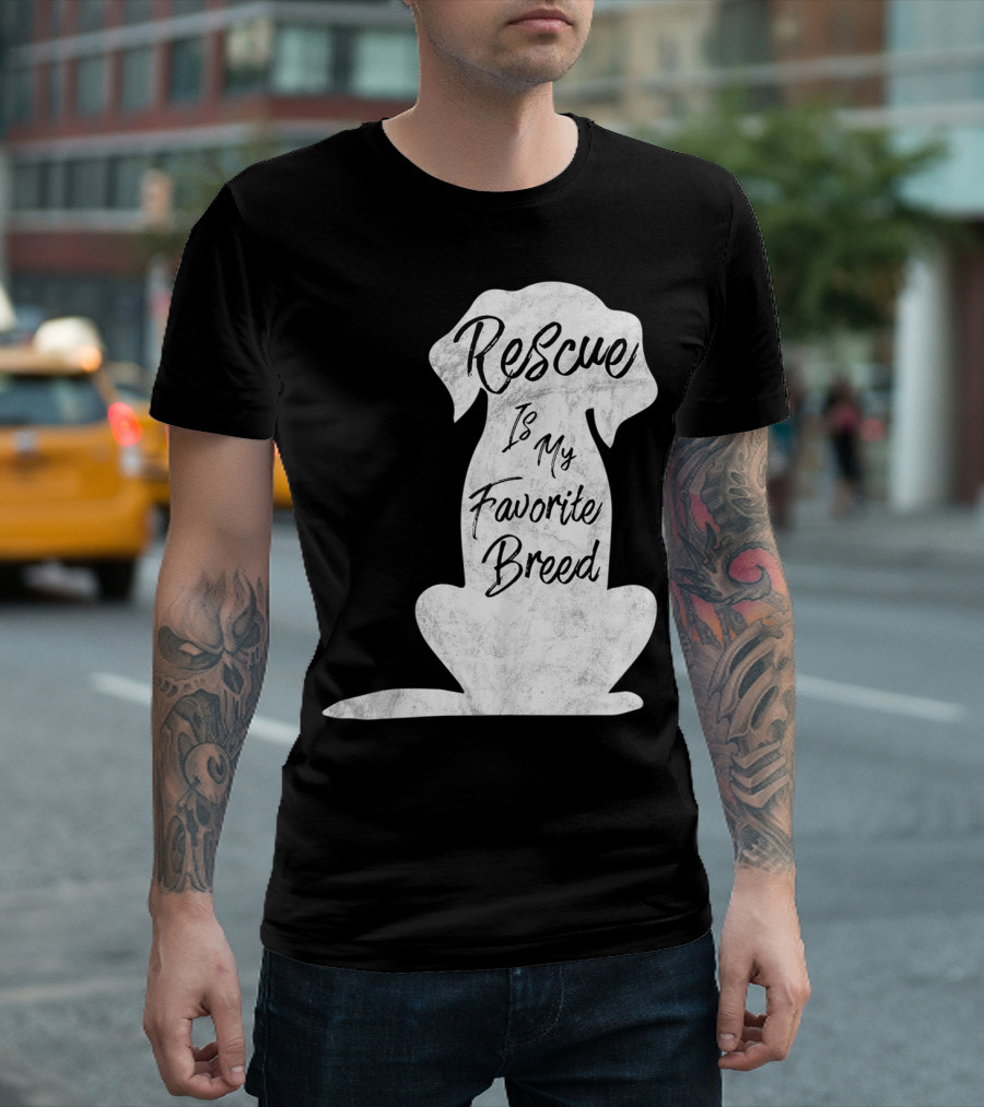 Rescue Is My Favorite Breed Dog T-Shirt