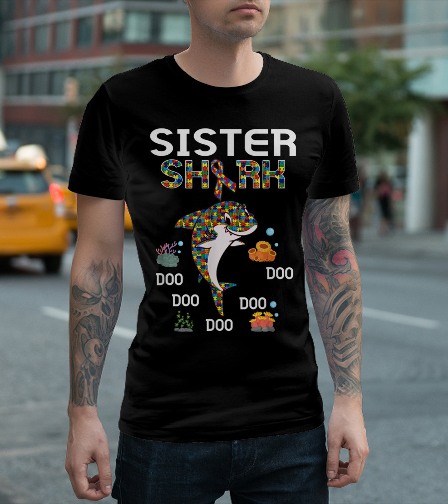 Sister Shark Autism Awareness Puzzle Ribbon Doo Doo Doo T-Shirt