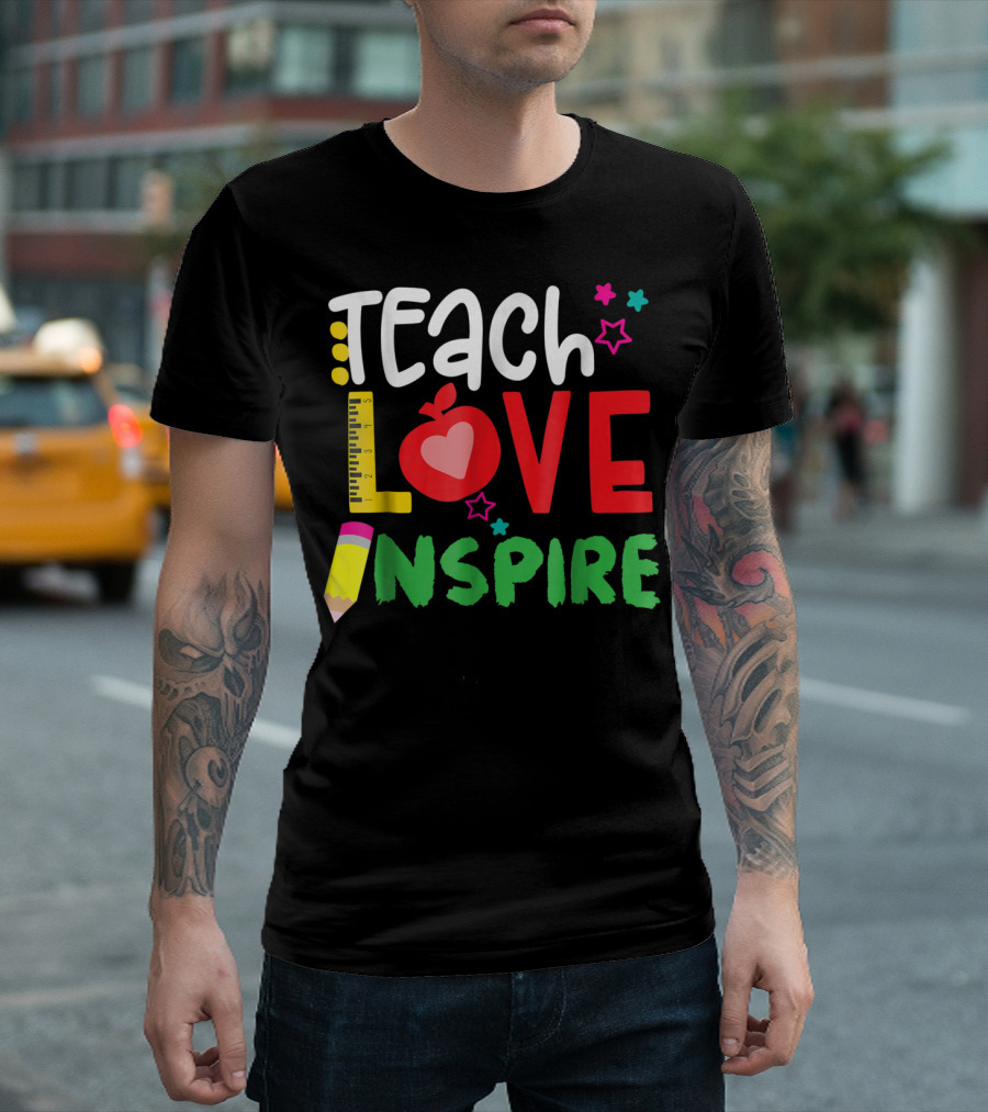 Teach Love Inspire Teacher Teaching for Me Ruler Apple Pencil Stars T-Shirt