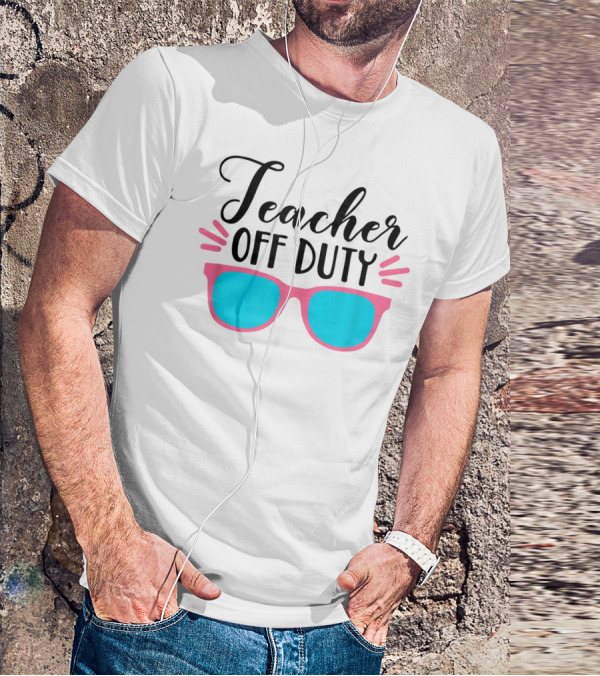 Teacher Off Duty Sunglasses Summer Vibes T-Shirt