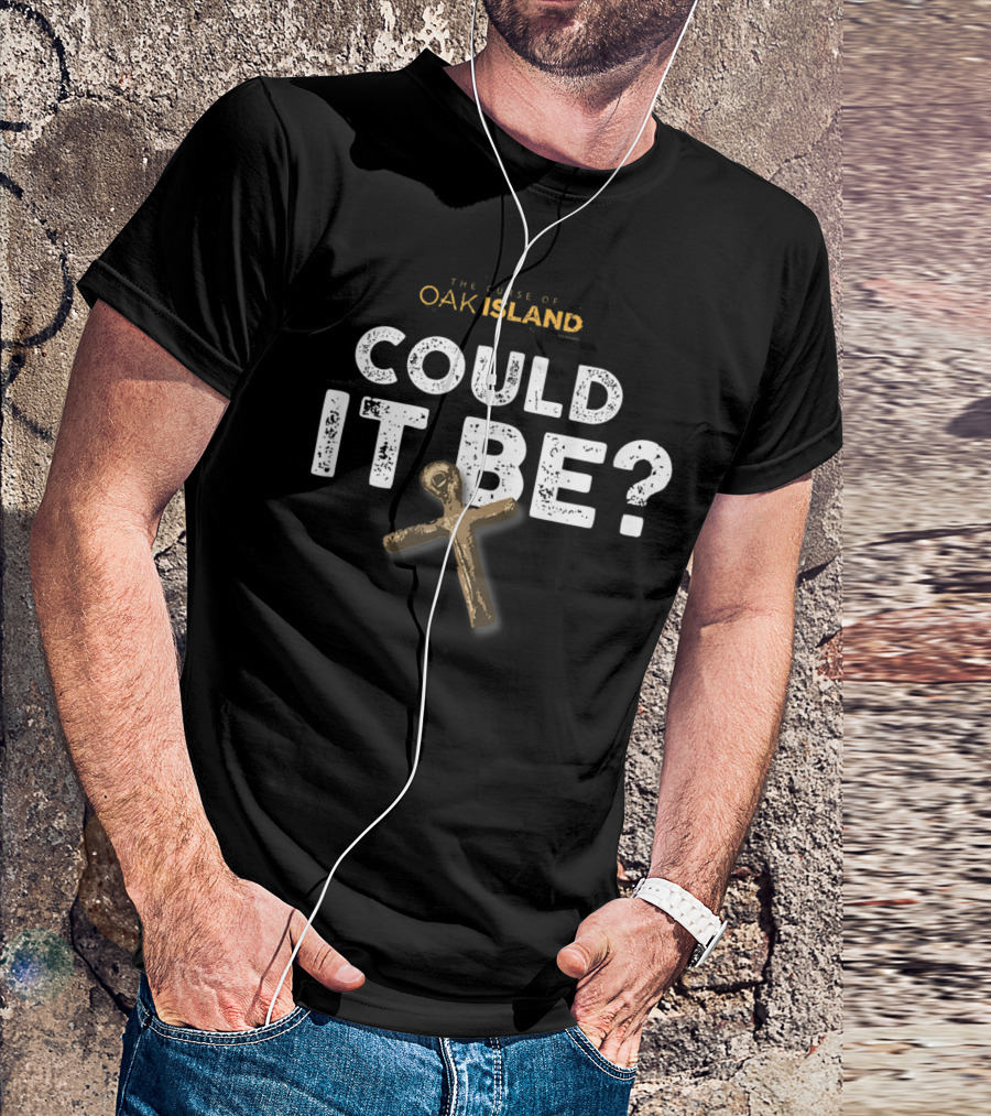 The Curse Of Oak Island Could It Be Mystery Key Artifact T-Shirt