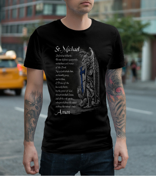 St Michael Defend Us Prayer Thin Blue Line Shield Amen T-Shirt