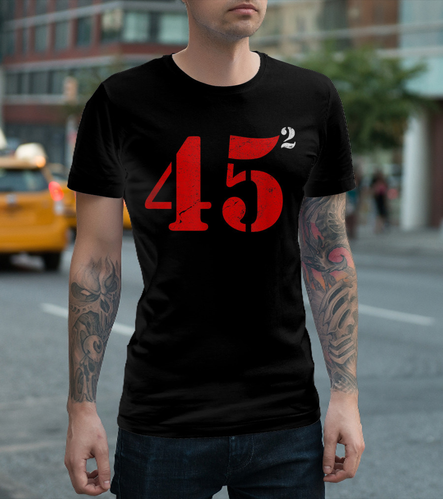 Trump 45² Pro Trump Two Terms T-Shirt