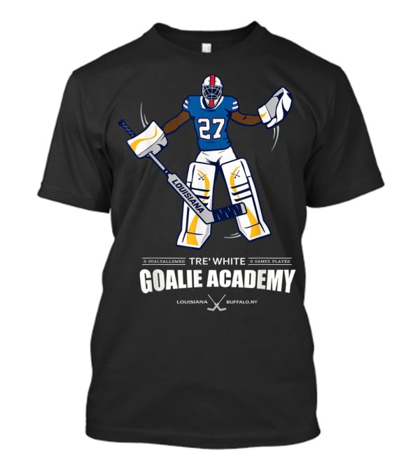 TRE' WHITE GOALIE ACADEMY LOUISIANA BUFFALO NY 27 T-Shirt