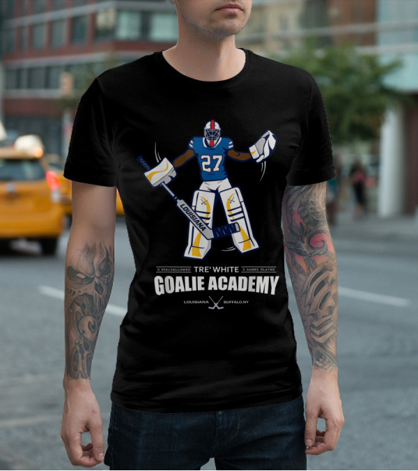 TRE' WHITE GOALIE ACADEMY LOUISIANA BUFFALO NY 27 T-Shirt