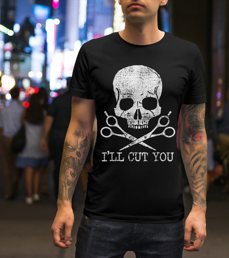 Vintage Barber Hairdresser Hair Sty I'll Cut You Skull With Scissors T-Shirt