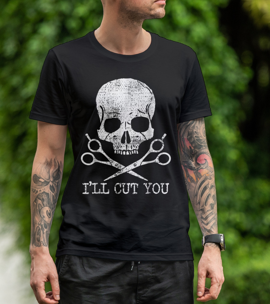 Vintage Barber Hairdresser Hair Sty I'll Cut You Skull With Scissors T-Shirt