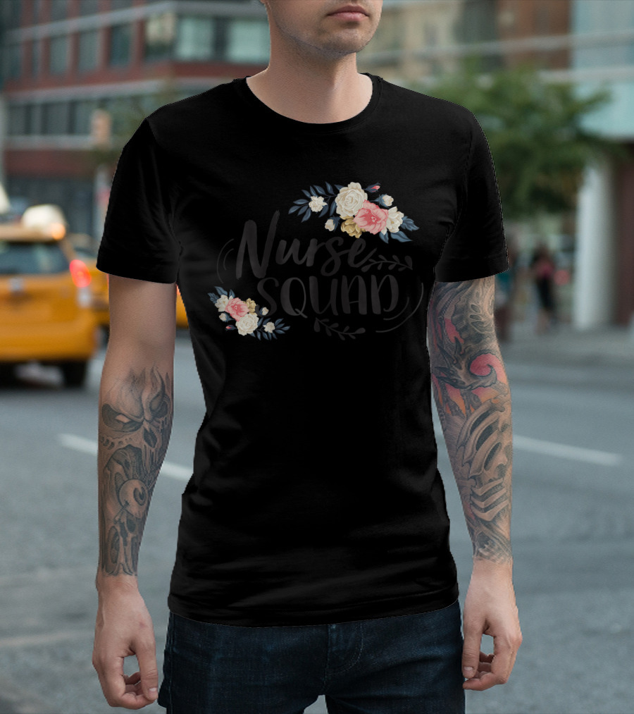 Nurse Squad Funny Nursing Graduate Flower T-Shirt