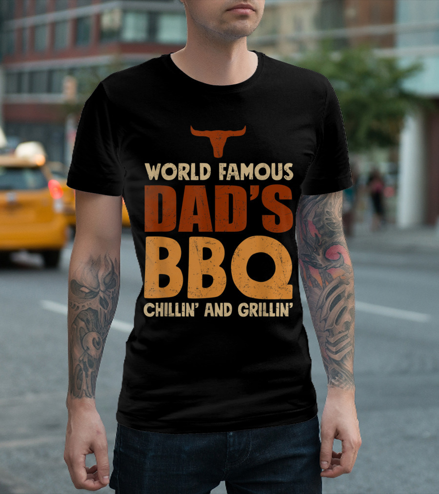 World Famous Dad's BBQ Chillin' And Grillin' Longhorn T-Shirt