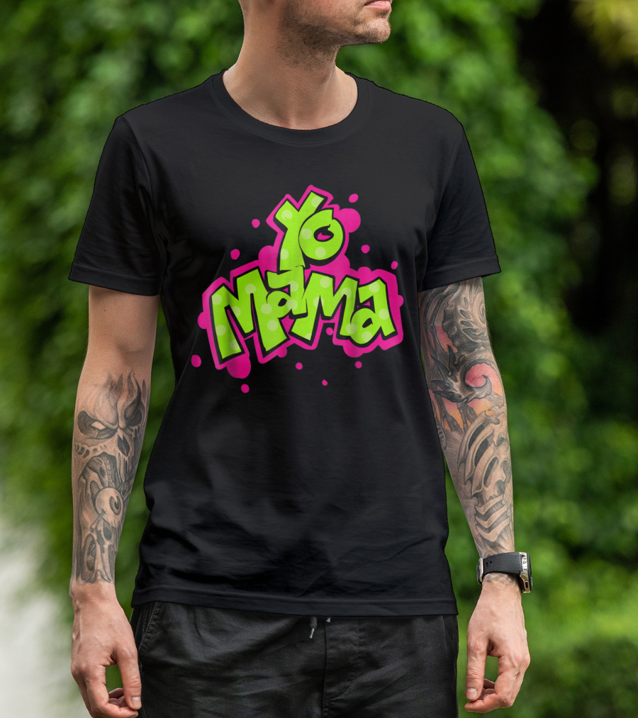 Yo Mama Old Skool Style 90's Hip Hop Party Graffiti Vibes T-Shirt