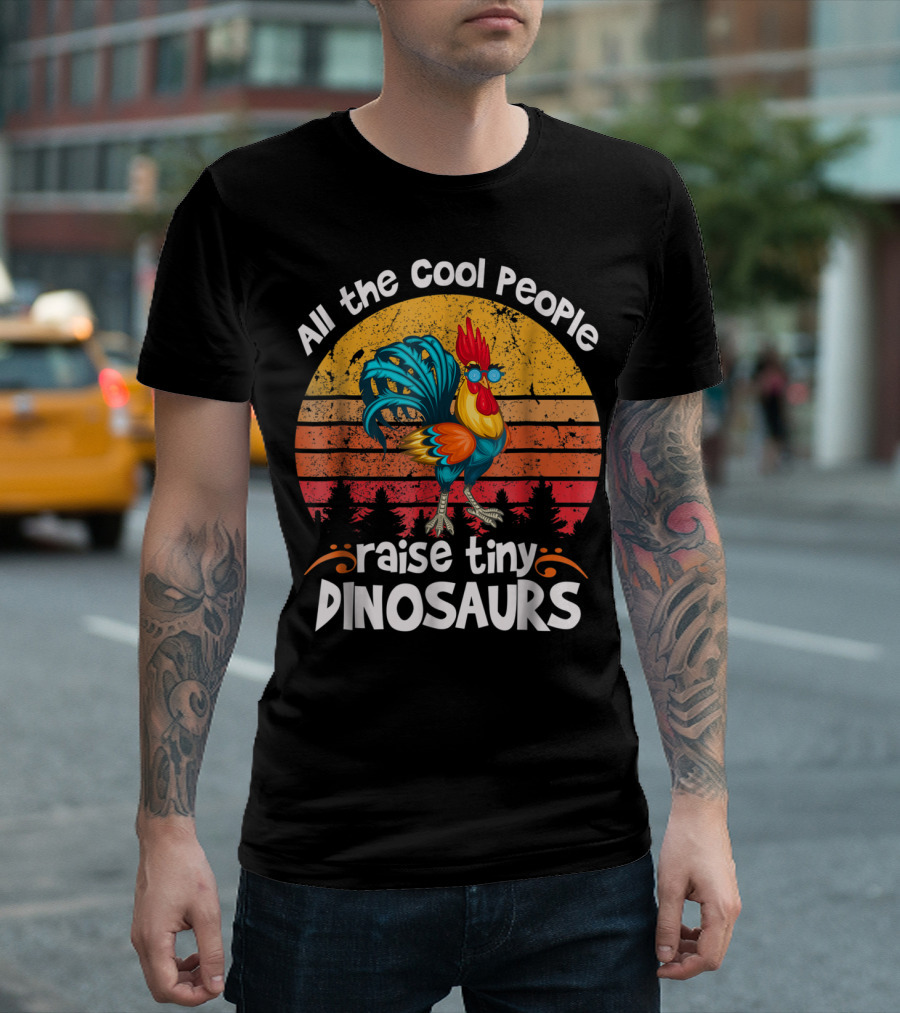 All the Cool People Raise Tiny Dinosaurs Retro Rooster T-Shirt