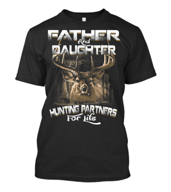Father And Daughter Hunting Partners For Life With Deer T-Shirt