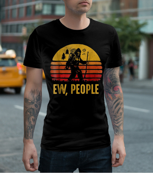 Funny Bigfoot Ew People Vintage Hiking Sunset T-Shirt