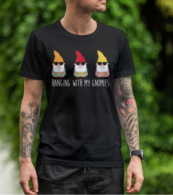 Hanging With My Gnomies Funny Yard Gnome Trio T-Shirt