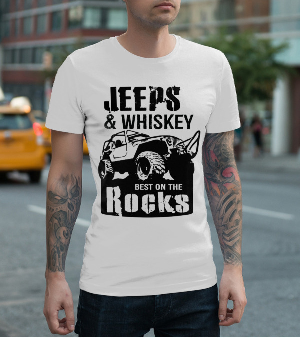 Jeeps And Whiskey Best On The Rocks T-Shirt
