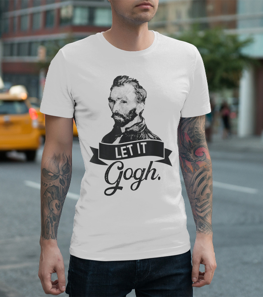 Let It Gogh Vincent Van Gogh Artist Portrait T-Shirt