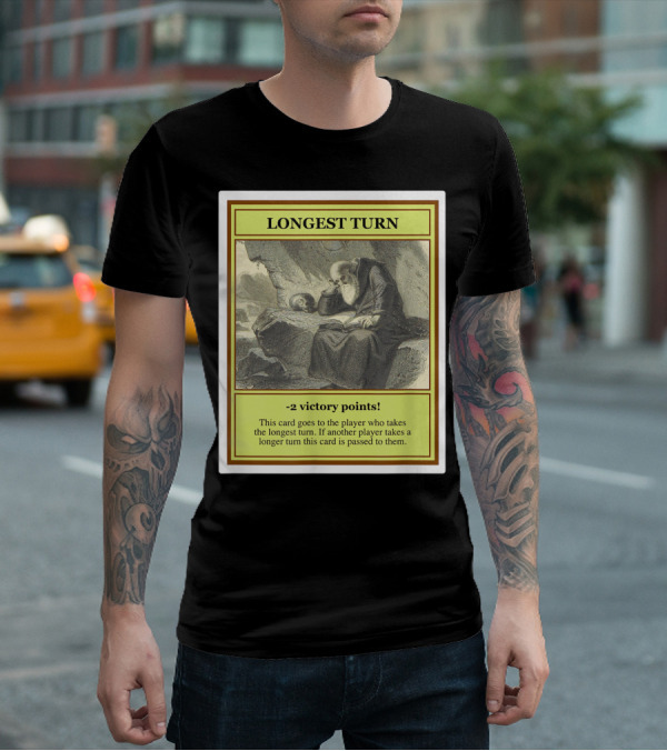 Longest Turn Card -2 Victory Points Player Pass Strategy T-Shirt