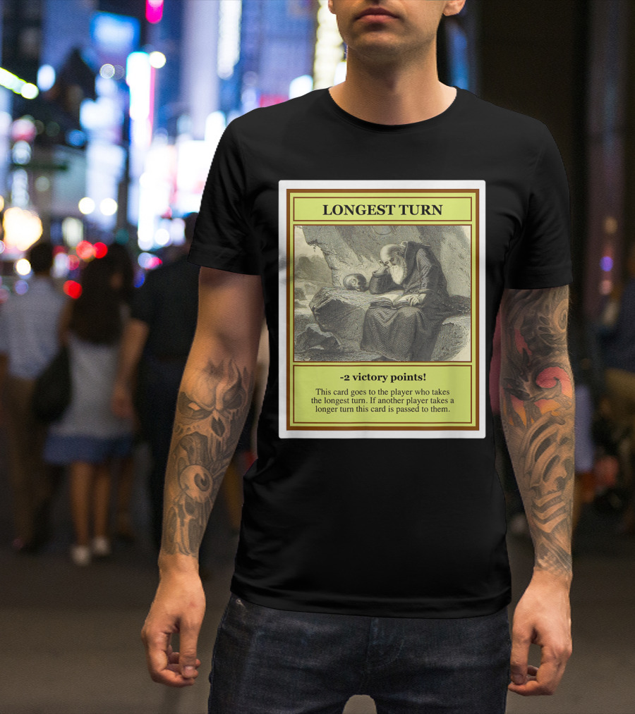 Longest Turn Card -2 Victory Points Player Pass Strategy T-Shirt