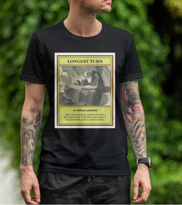 Longest Turn Card -2 Victory Points Player Pass Strategy T-Shirt