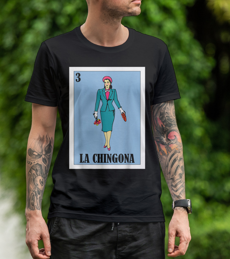 Loteria Card 3 La Chingona La Dama T-Shirt