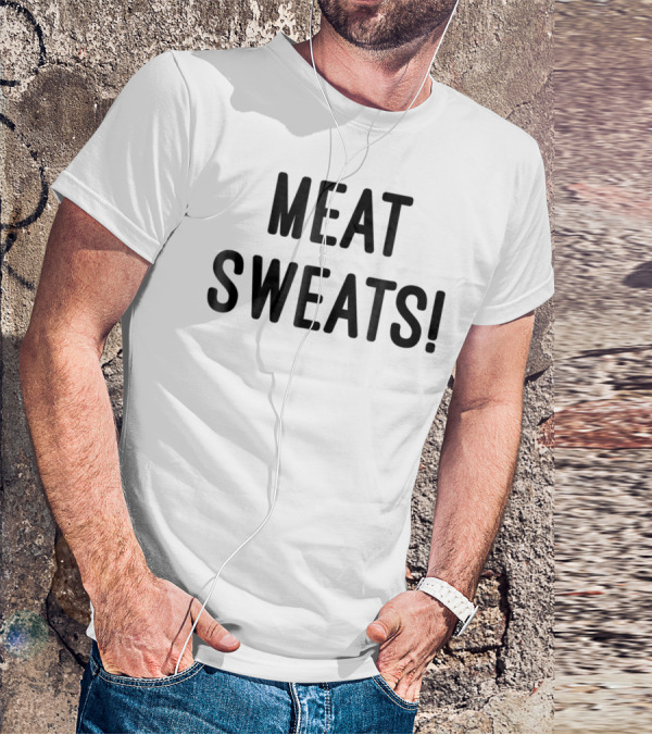 Meat Sweats BBQ Enthusiast T-Shirt