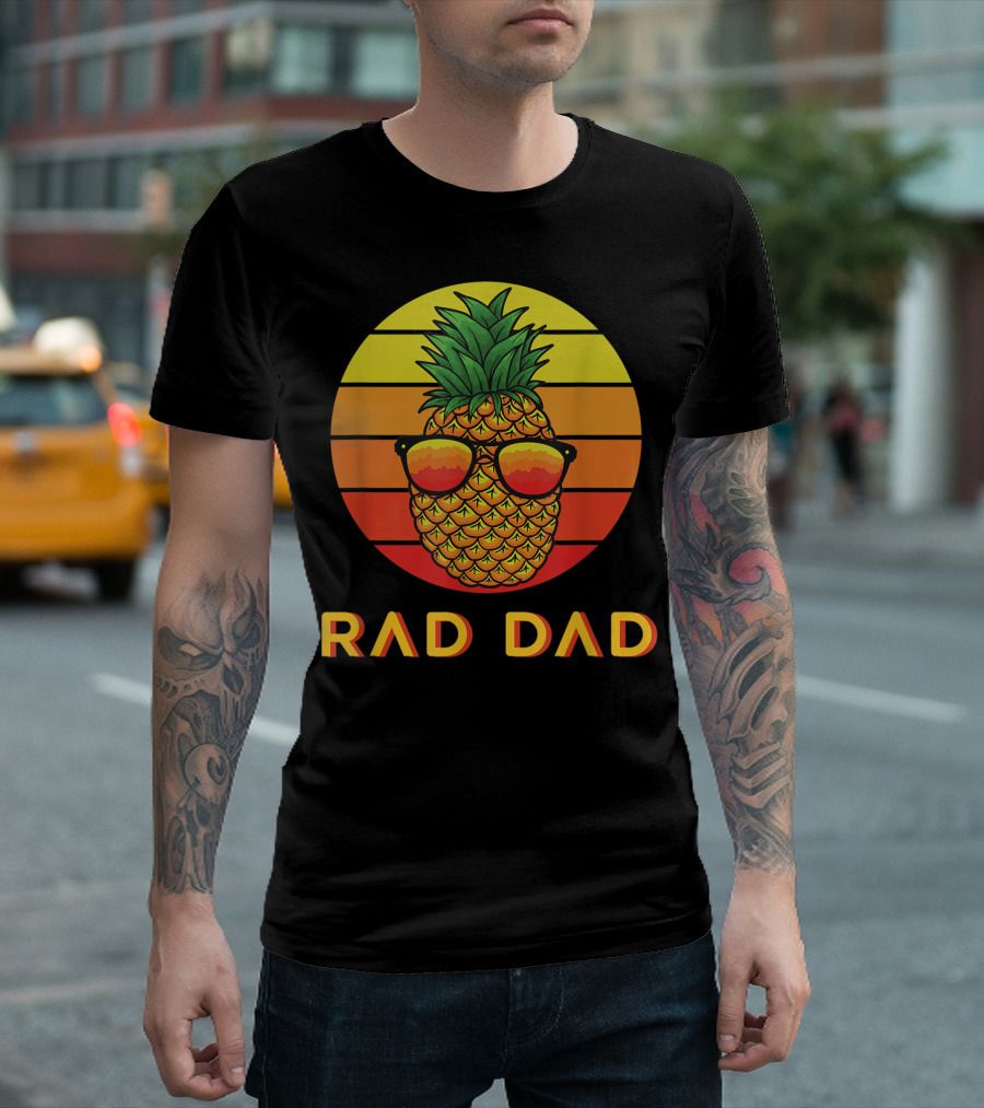 RAD DAD Pineapple with Sunglasses at Sunset T-Shirt