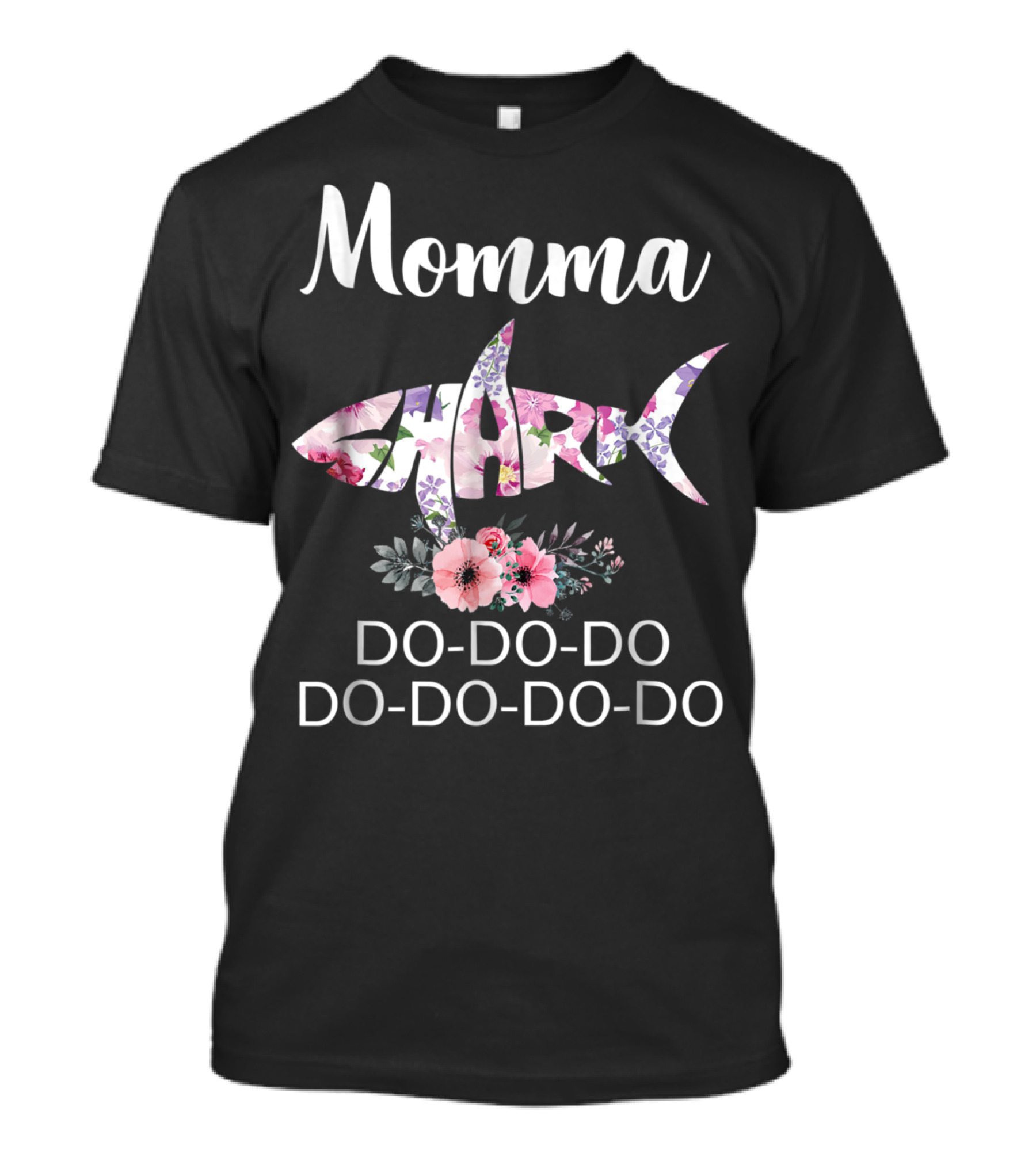Momma Shark Floral Doo-Doo-Do Do-Do-Do-Do T-Shirt