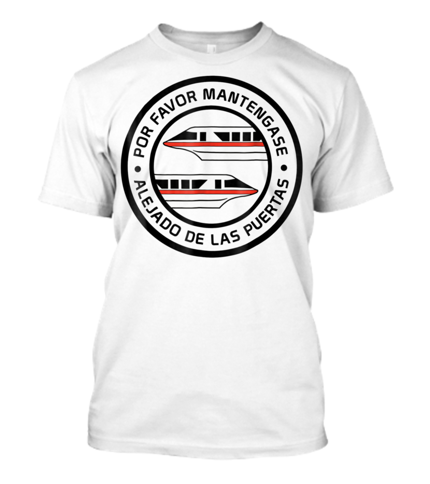 Por Favor Manténgase Alejado De Las Puertas Monorail Train Red T-Shirt