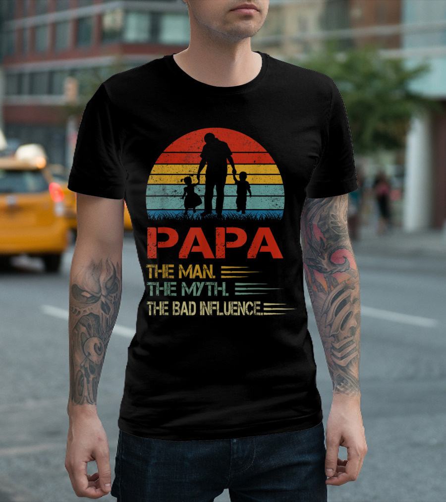 Papa The Man The Myth The Bad Influence Retro Sunset T-Shirt
