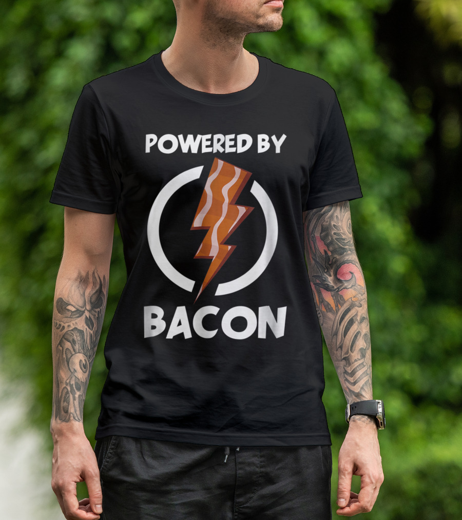 Powered By Bacon Funny Bacon Lovers Lightning Bolt T-Shirt