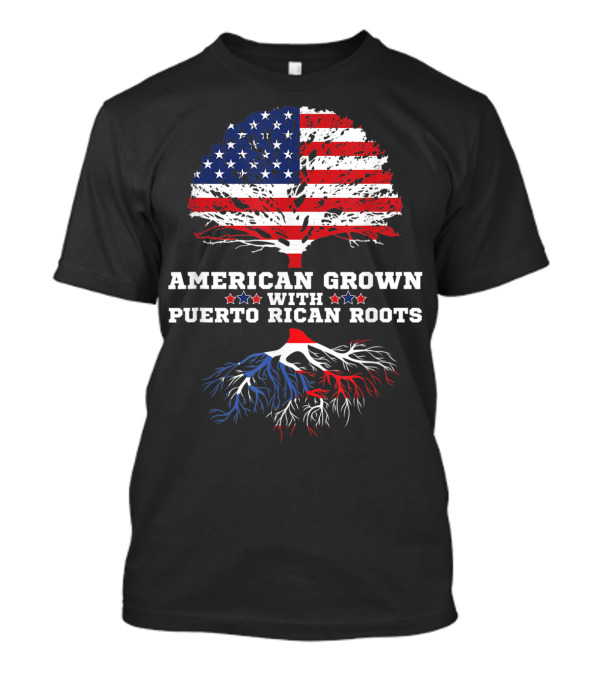 American Grown With Puerto Rican Roots T-Shirt