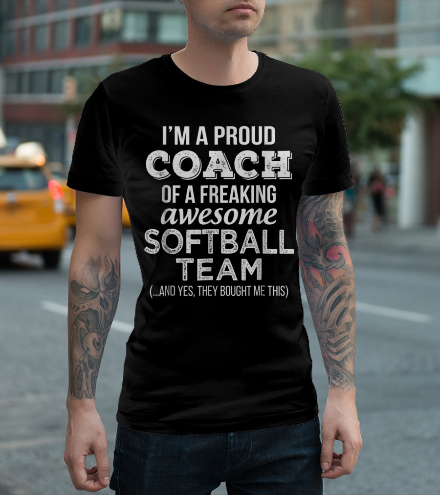 Proud Softball Coach Of A Freaking Awesome Team Thank You Gift T-Shirt