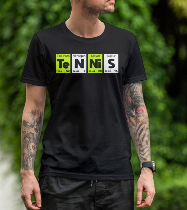 TeN Ni S Tellurium Nitrogen Nickel Sulfur Periodic Table Elements Tennis Sport T-Shirt
