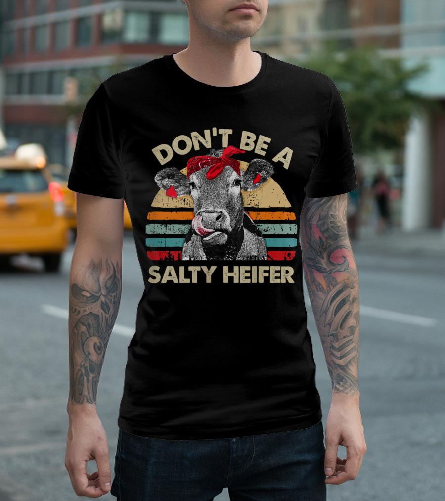 Don't Be A Salty Heifer Retro Cow Lover Vintage Sunset T-Shirt