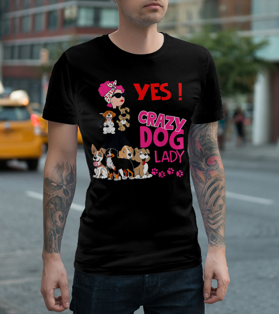 YES I Am The Crazy Dog Lady with Cute Dogs and Paw Prints T-Shirt