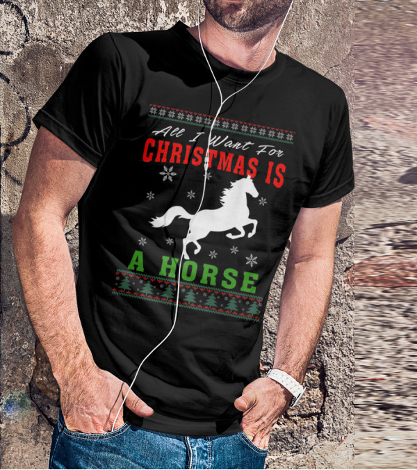 All I Want For Christmas Is A Horse Snowflakes Forest T-Shirt