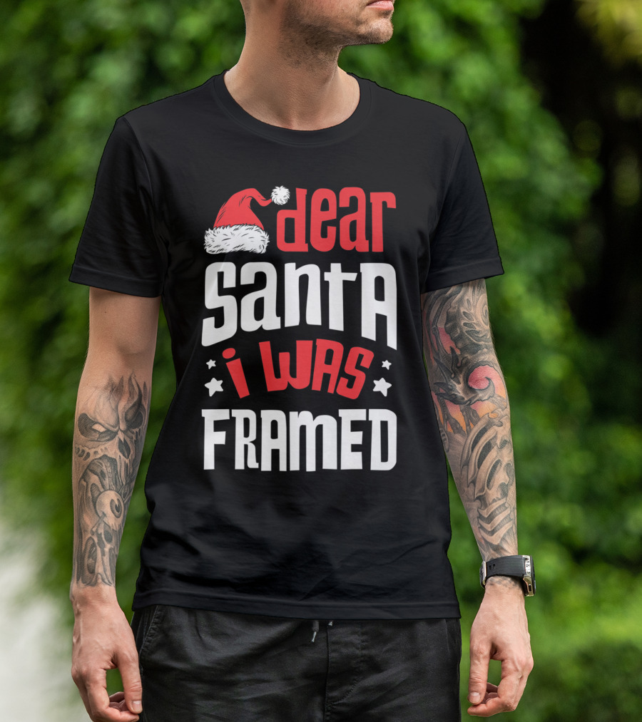 Dear Santa I Was Framed Christmas Baby Boys Funny Quote With Santa Hat T-Shirt