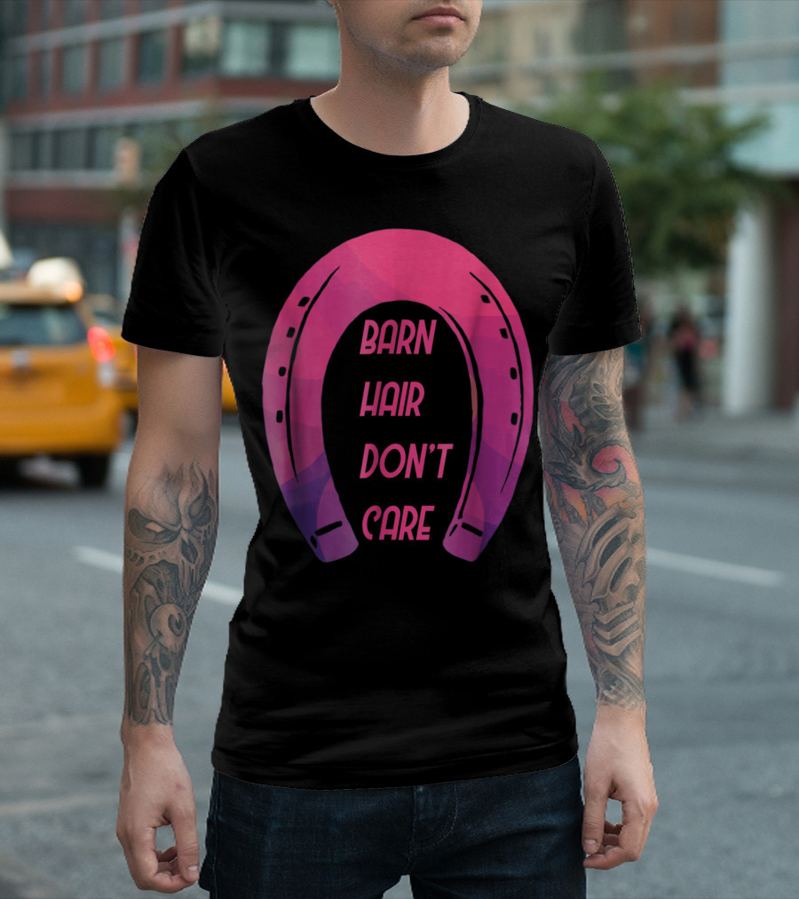 Barn Hair Don't Care Pink Horseshoe I Love Horse Riding BB T-Shirt