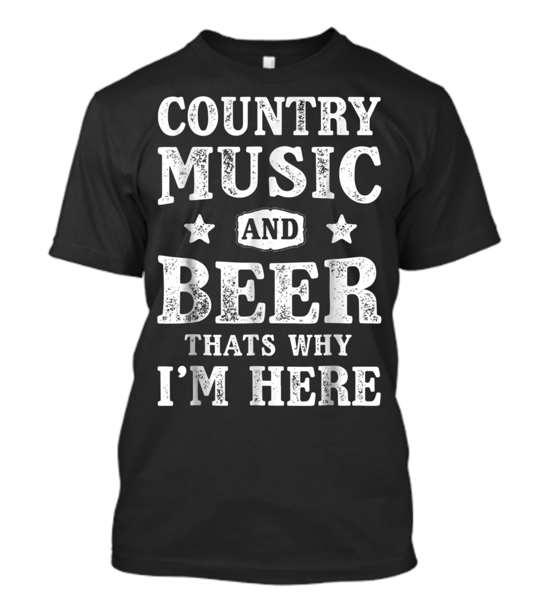 Country Music And Beer That's Why I'm Here Stars T-Shirt