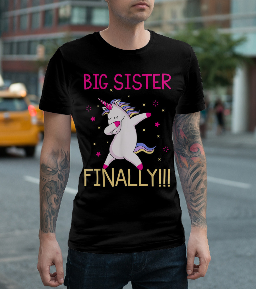 Big Sister Finally Unicorn Dabbing for Girl T-Shirt