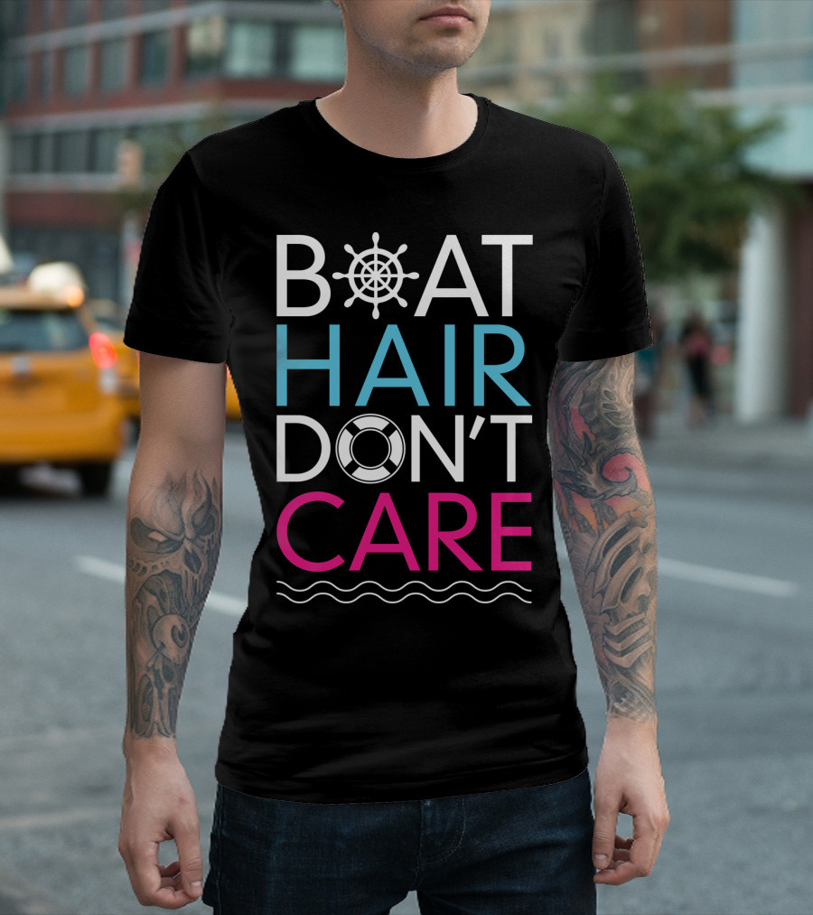 Boat Hair Don't Care Nautical Funny Boating Life Preserver T-Shirt