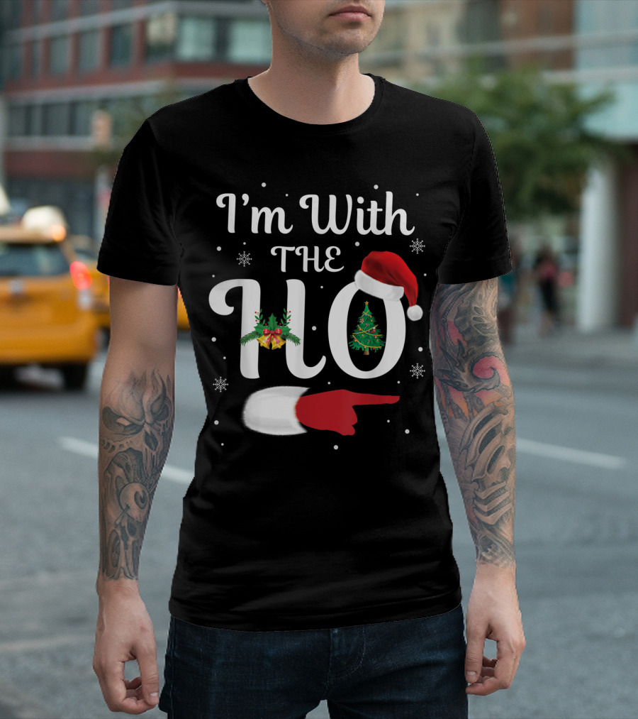 I'm With The Ho T-Shirt