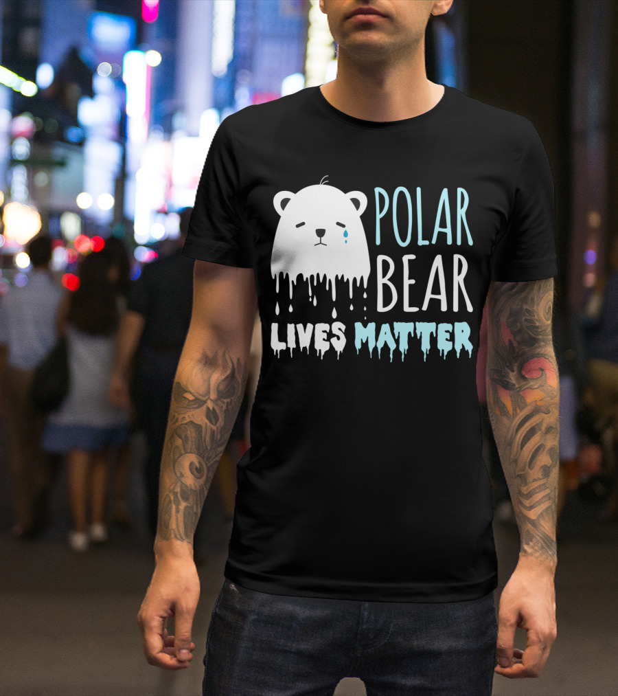 Save The Polar Bears Polar Bear Lives Matter Melting Ice Sad Bear T-Shirt