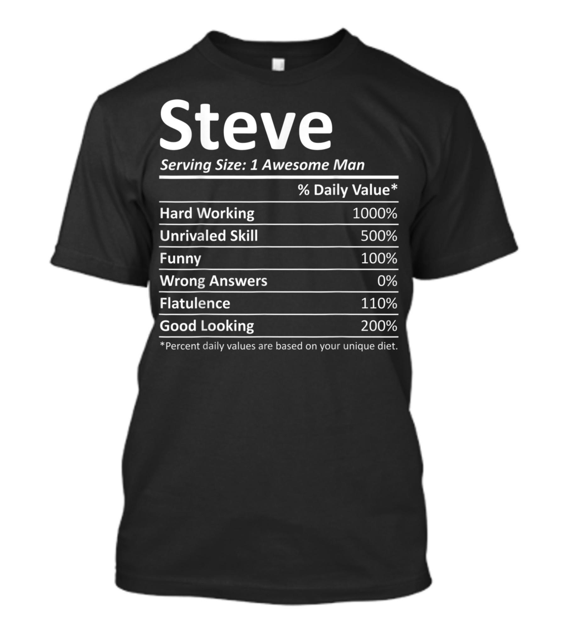 Steve Serving Size 1 Awesome Man Hard Working Unrivaled Skill Funny Wrong Answers Flatulence Good Looking T-Shirt