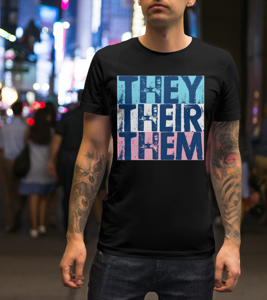 They Their Them Pronouns Transgender Flag Colors T-Shirt