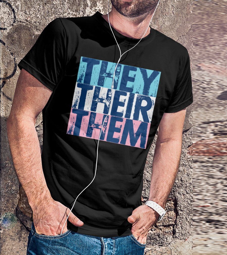 They Their Them Pronouns Transgender Flag Colors T-Shirt